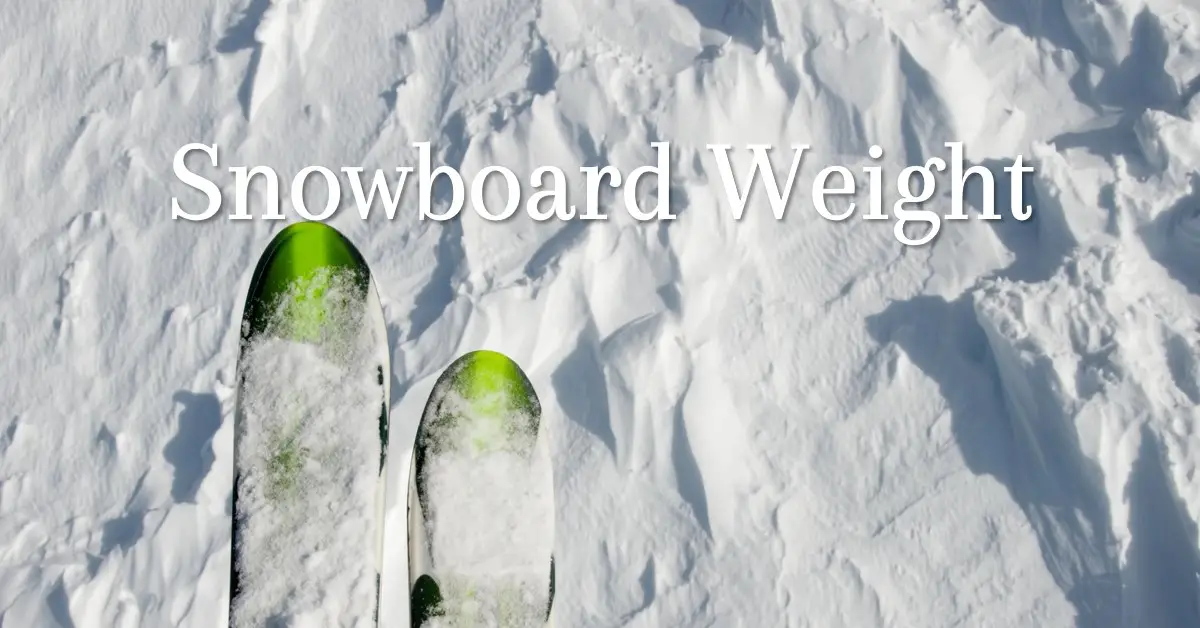 How Much Does a Snowboard Weigh?