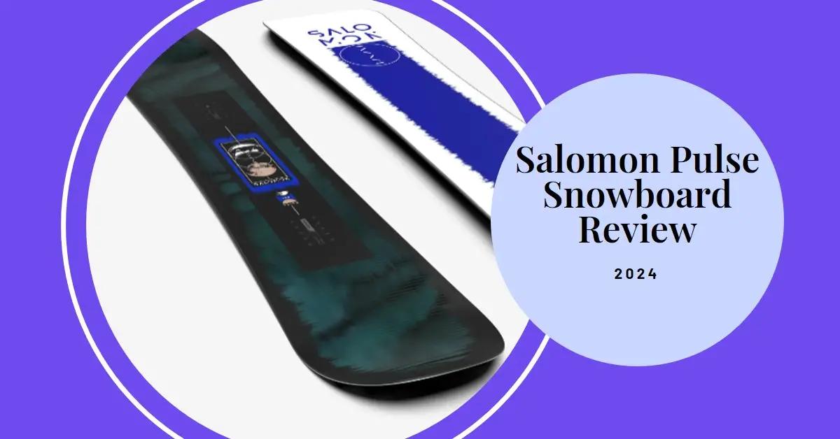Salomon Pulse Snowboard Review 2024